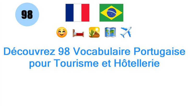 Découvrez 98 Vocabulaire Portugaise pour Tourisme et Hôtellerie